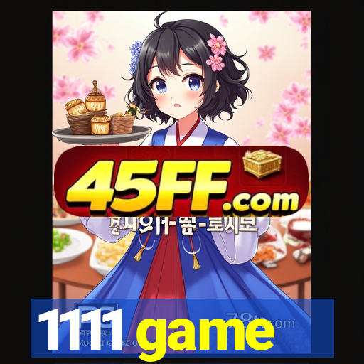 1111 game